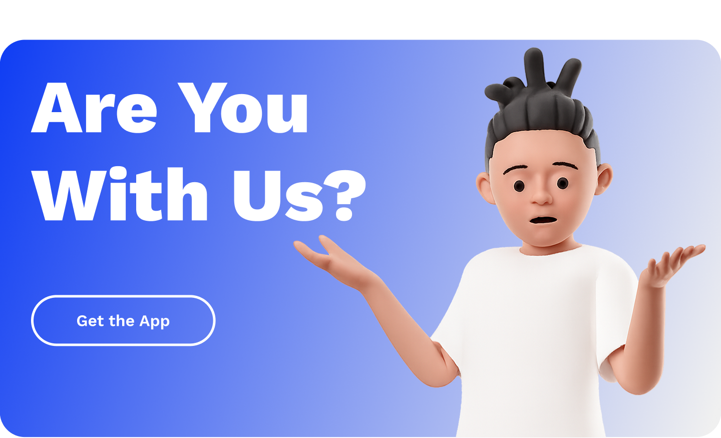 Are You With Us Image